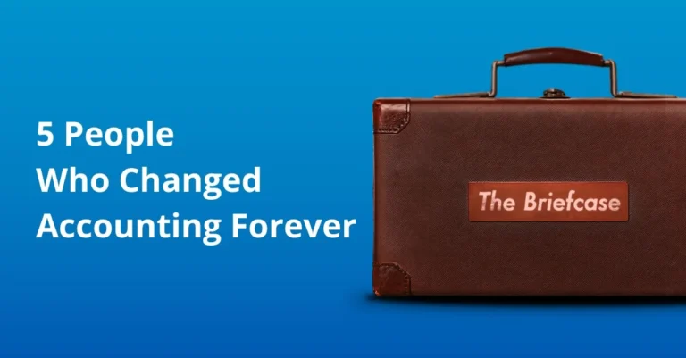 5 People Who Changed Accounting Forever