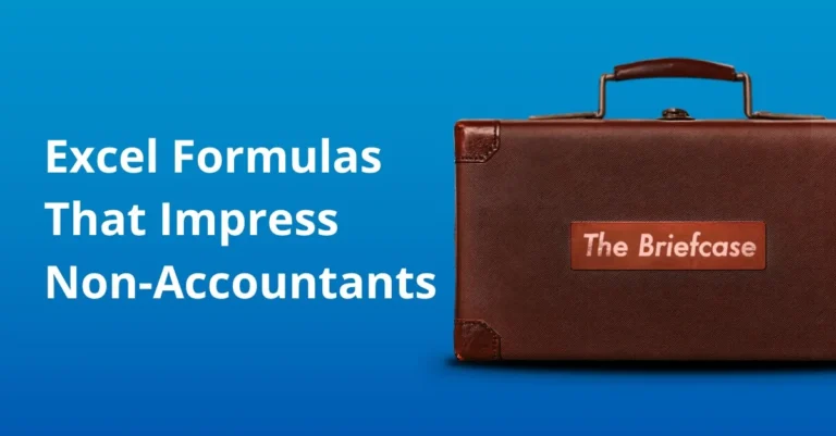 Excel Formulas That Impress Non-Accountants